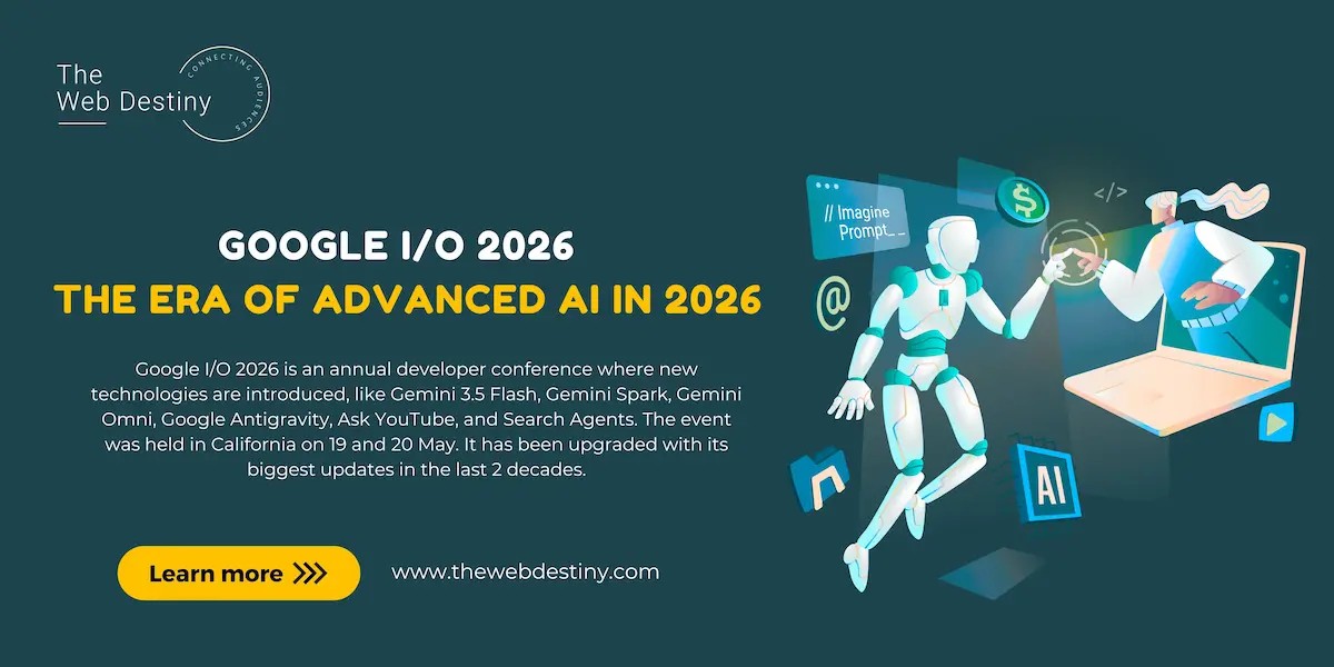 Google I/O 2026 – The Era of Advanced AI in 2026